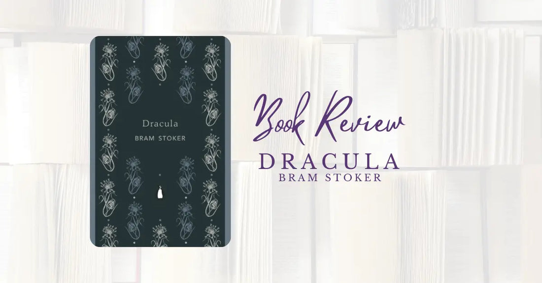 Book Review: Dracula by Bram Stoker