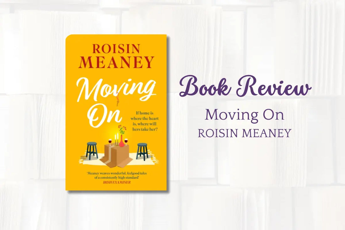 Book Review: Moving On by Roisin Meaney