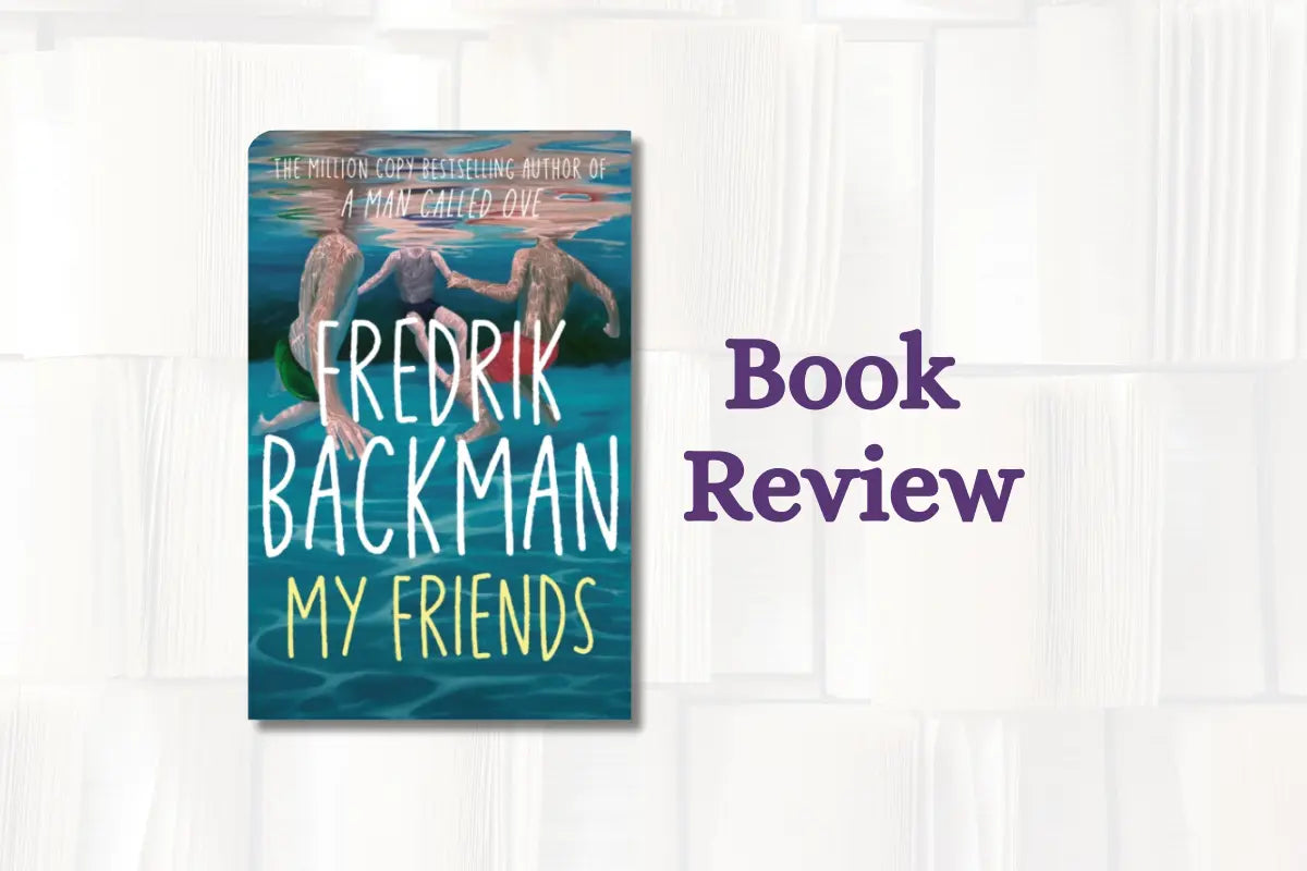 Book Review My Friends by Fredrik Backman Paperback Down