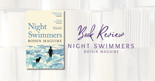 Book Review: Night Swimmers by Roisin Maguire
