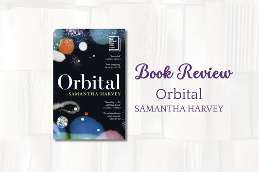 Book Review: Orbital by Samantha Harvey