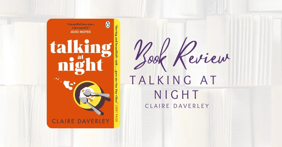 Book Review: Talking At Night by Claire Waverley