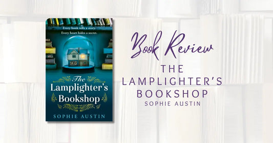 Book Review: The Lamplighter's Bookshop by Sophie Austin