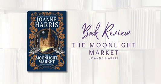 Book Review: The Moonlight Market by Joanne Harris