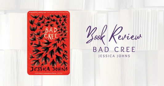 Book Review: Bad Cree by Jessica Johns