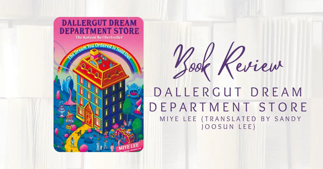 Book Review: Dallergut Dream Department Store by Miye Lee