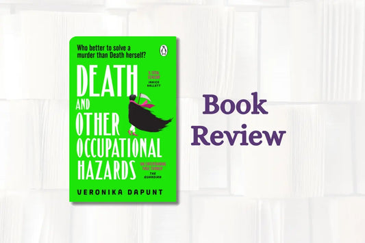 Book Review: Death and Other Occupational Hazards by Veronika Dapunt
