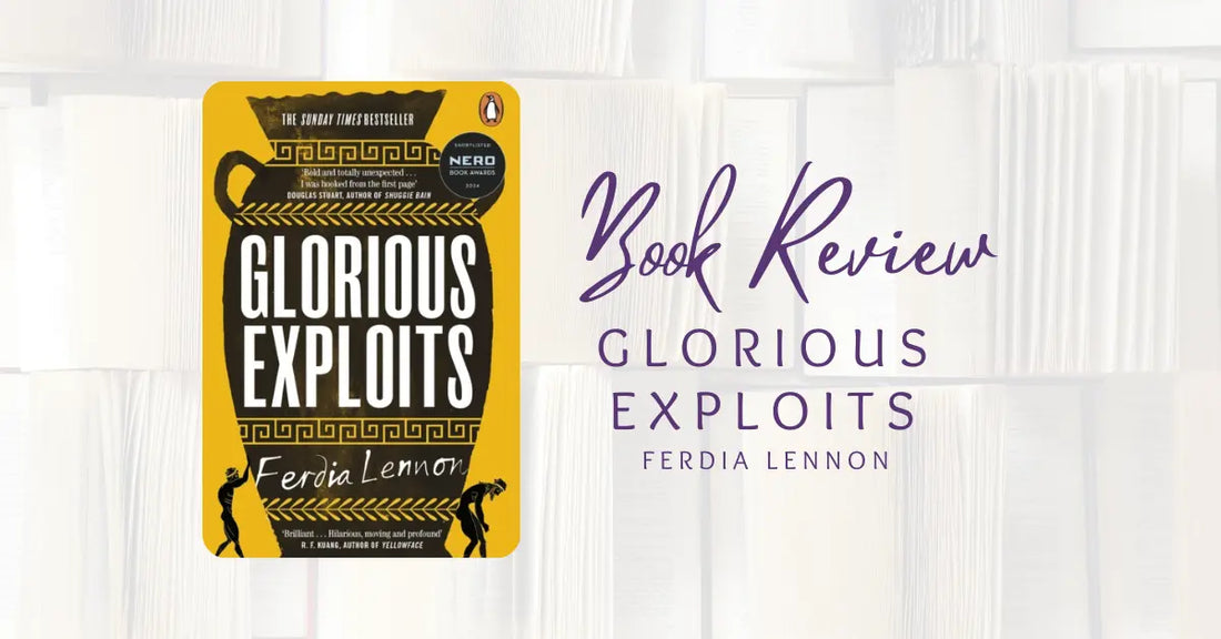 Book Review: Glorious Exploits by Ferdia Lennon