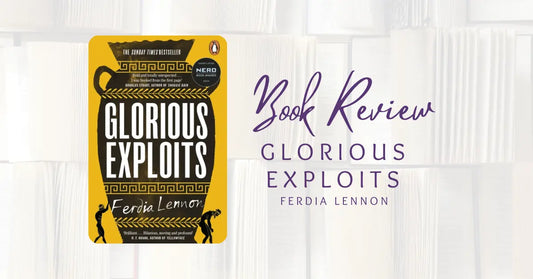 Book Review: Glorious Exploits by Ferdia Lennon