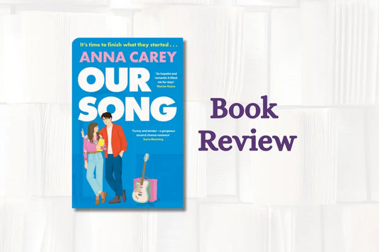 Book Review: Our Song by Anna Carey