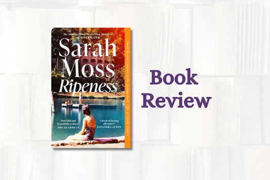 Book Review: Ripeness by Sarah Moss