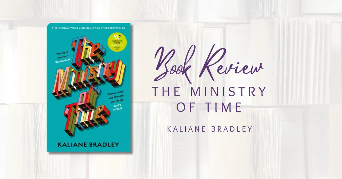 Book Review:The Ministry of Time by Kaliane Bradley