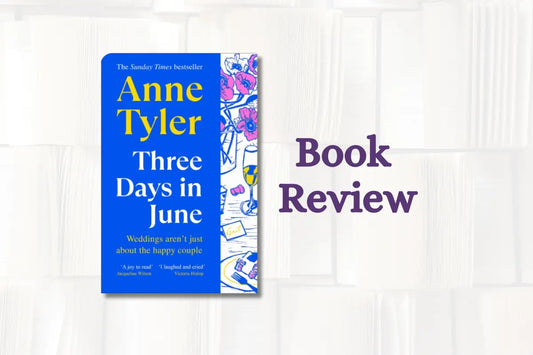 Book Review: Three Days In June by Anne Tyler