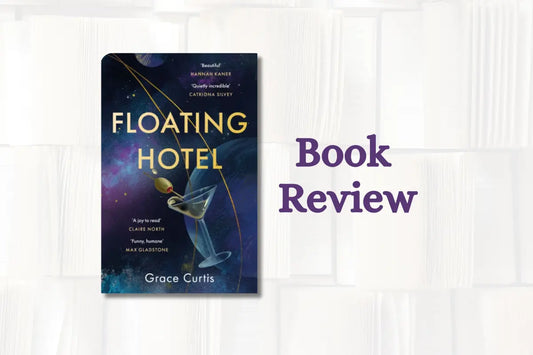 Book Review - Floating Hotel by Grace Curtis