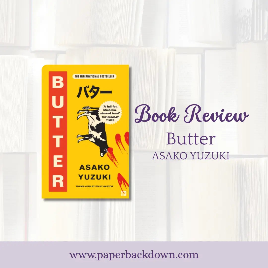 Book Review: Butter by Asako Yuzuki