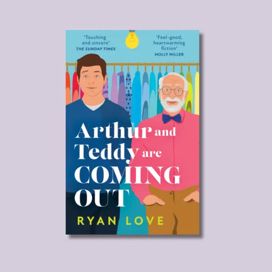 Arthur And Teddy Are Coming Out - Ryan Love