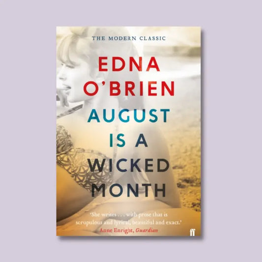 August Is A Wicked Month - Edna O'Brien