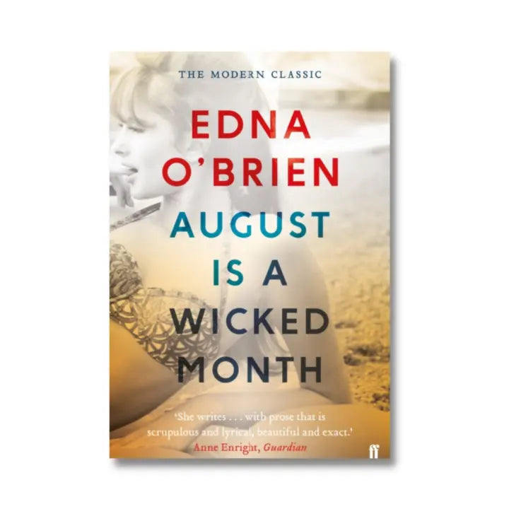 August Is A Wicked Month by Edna O'Brien