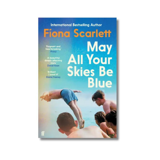 Book cover of 'May All Your Skies Be Blue' by Fiona Scarlett with a beach scene on the cover.