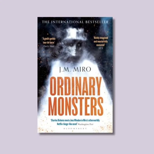 Ordinary Monsters - J.M Miro