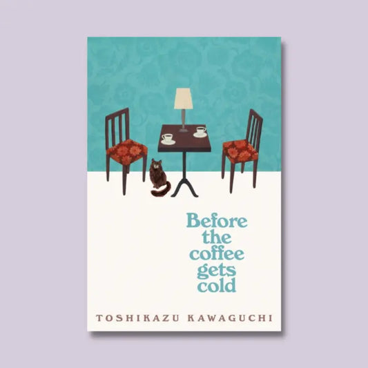 Image shows the cover of the book called "Before The Coffee Gets Cold' by Toshikazu Kawaguchi. It is offered as part of a build your own gift box and as a coffee lover's gift box by Paperback Down, who offer gift boxes and book subscriptions for book-lovers.