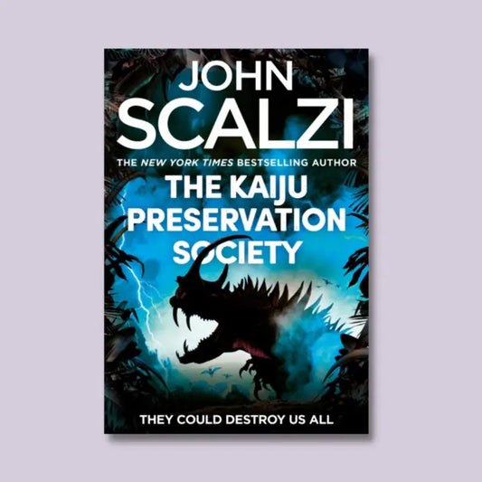 The Kaiju Preservation Society - John Scalzi